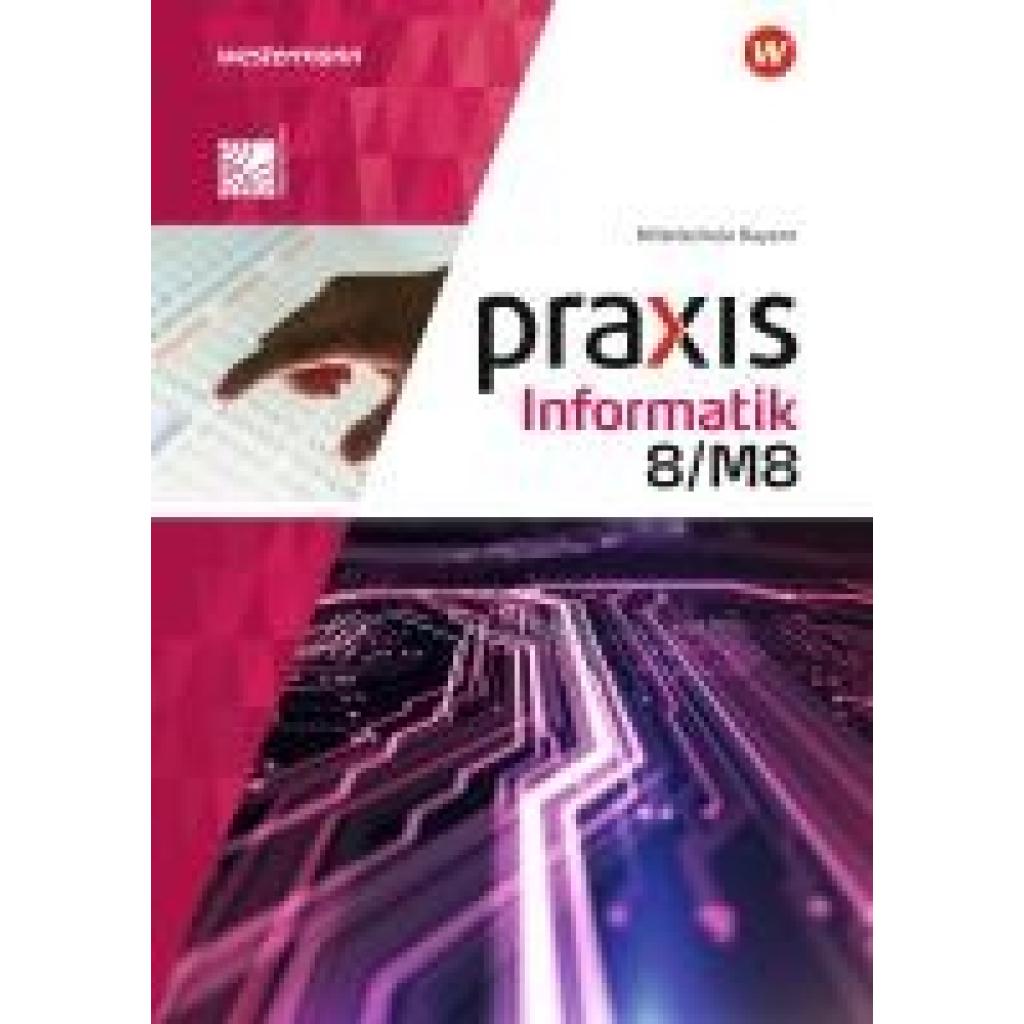9783141168839 - Praxis Informatik - Ausgabe 2020 für Mittelschulen in Bayern - Antje Czerney Peter Neubauer Klaus Greubel Kartoniert (TB) 9783141168839 - Praxis Informatik - Ausgabe 2020 für Mittelschulen in Bayern - Antje Czerney Peter Neubauer Klaus Greubel Kartoniert (TB)