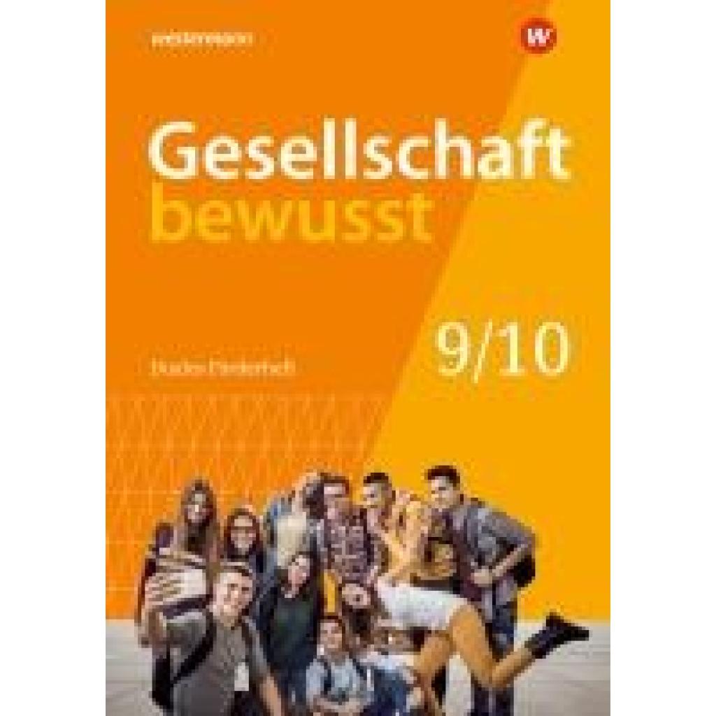 9783141130102 - Gesellschaft bewusst - Ausgabe 2020 für Niedersachsen - Peter Gaffga Norma Kreuzberger Frank Schweppenstette Denise Weber Karin Zumpfort Lena Blanke Lisa Freesemann Jens Siebert Wolfgang Stark Astrid Ziron Kartoniert (TB)