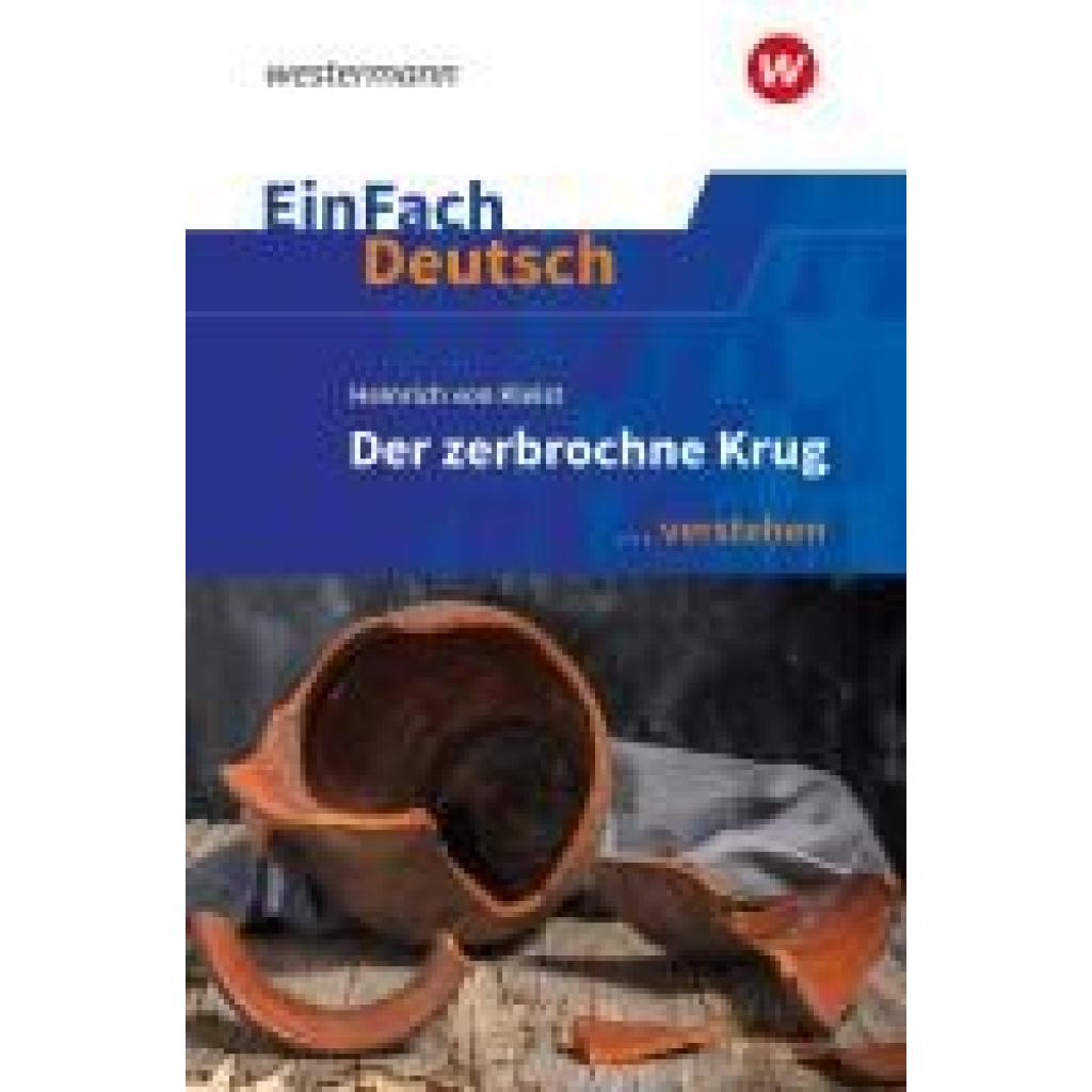 9783141081633 - Möller Jürgen Der zerbrochne Krug (inkl Variant) EinFach Deutsch verstehen 9783141081633 - Möller Jürgen Der zerbrochne Krug (inkl Variant) EinFach Deutsch verstehen