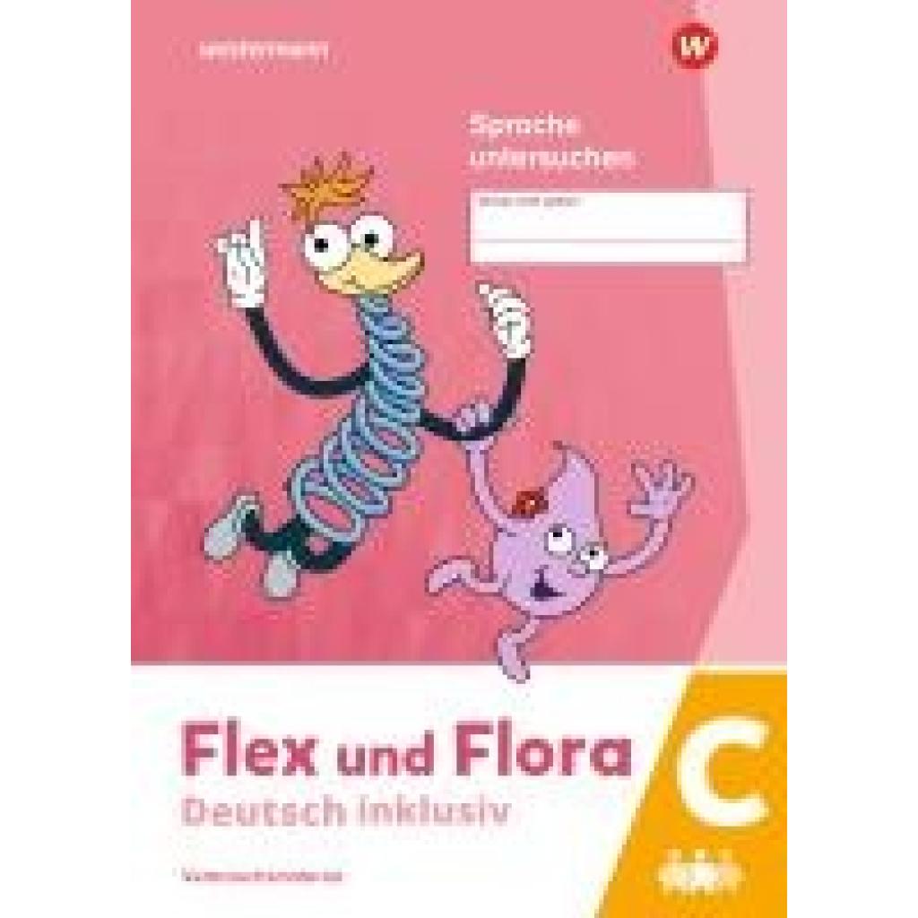 Flex und Flora - Deutsch inklusiv. Heft Sprache untersuchen inklusiv C