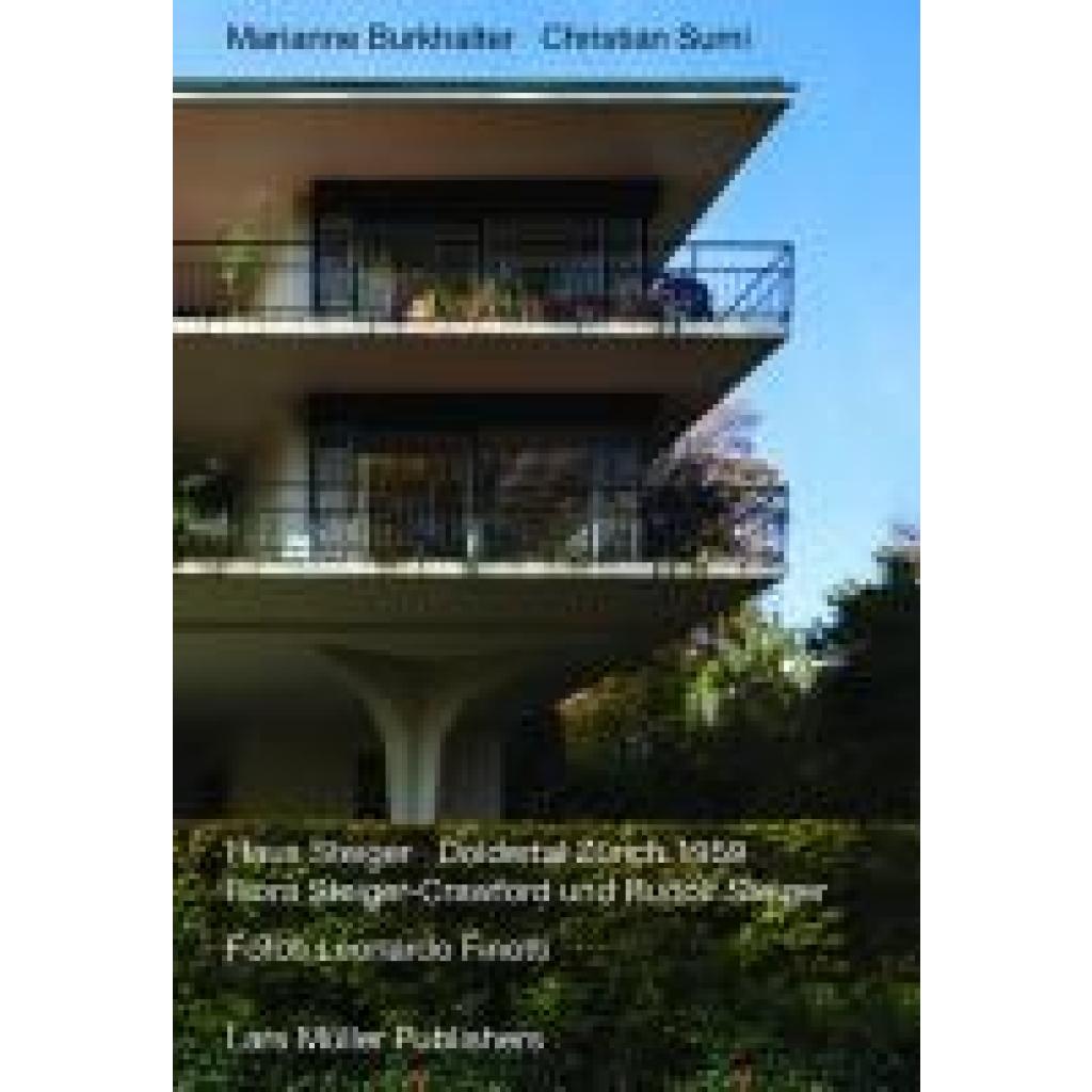 9783037787687 - Burkhalter Marianne Haus Steiger Doldertal Zürich 1959 9783037787687 - Burkhalter Marianne Haus Steiger Doldertal Zürich 1959