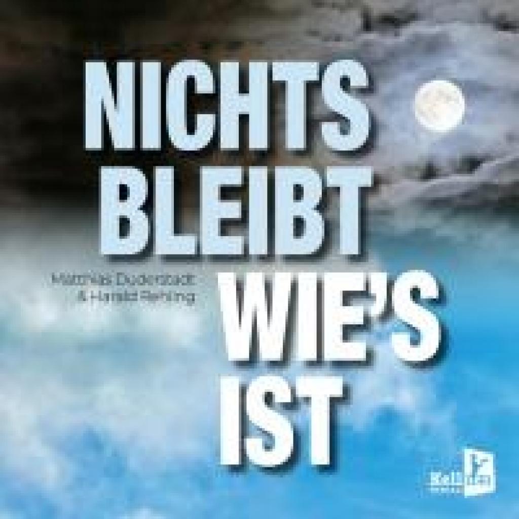 9783956514401 - Nichts bleibt wies ist - Matthias Duderstadt Harald Rehling Kartoniert (TB)