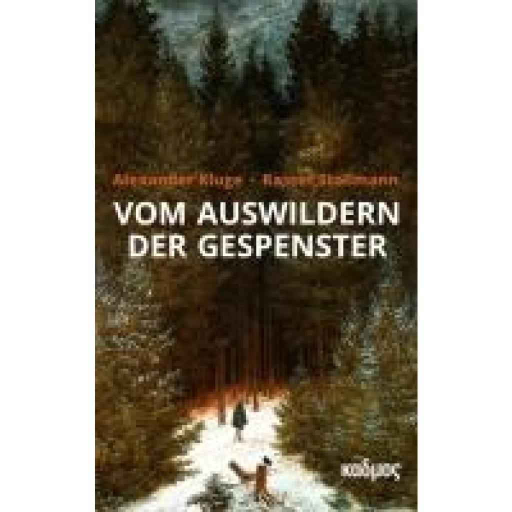 9783865995834 - Kluge Alexander Vom Auswildern der Gespenster
