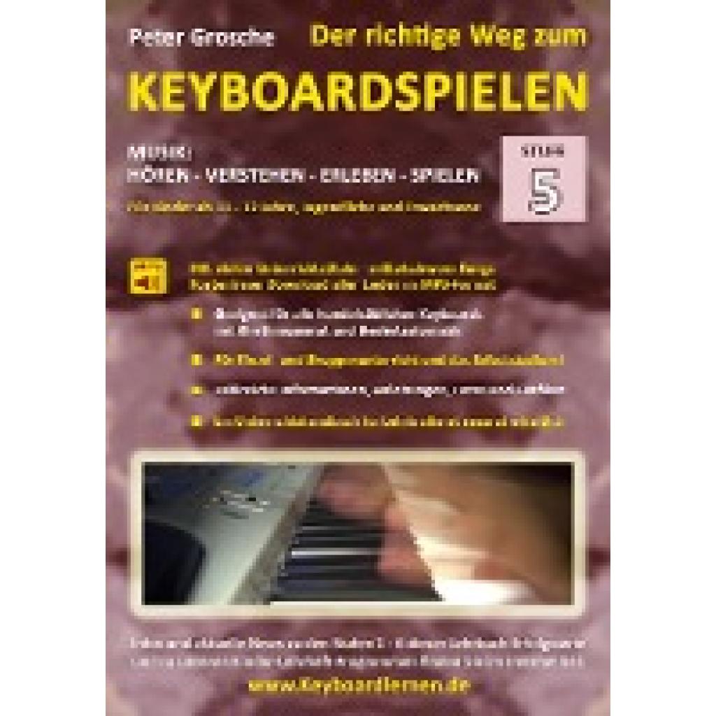 Grosche, Peter: Der richtige Weg zum Keyboardspielen (Stufe 5)