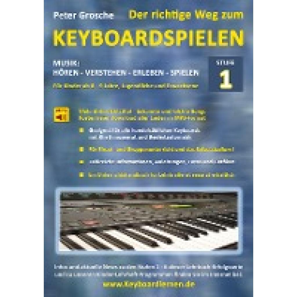 Grosche, Peter: Der richtige Weg zum Keyboardspielen (Stufe 1)