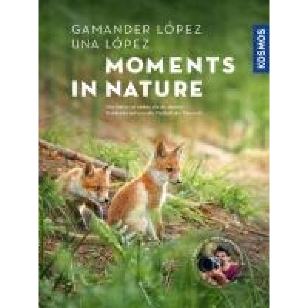 López, Gamander: Moments in Nature