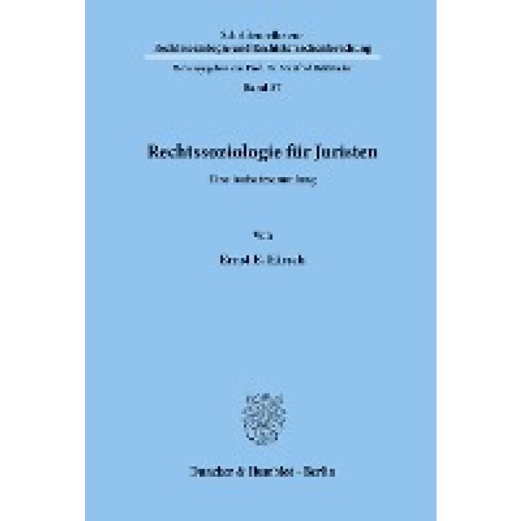 Hirsch, Ernst E.: Rechtssoziologie für Juristen.
