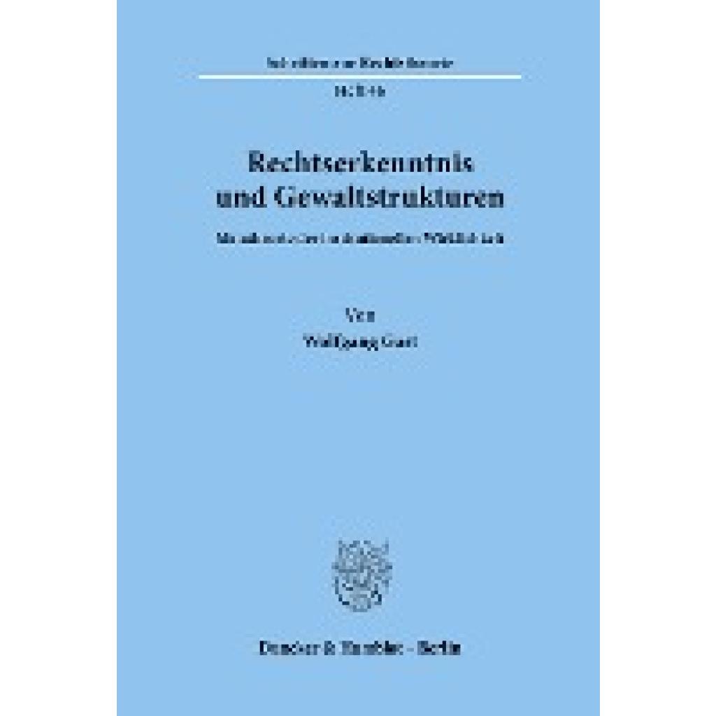 Gast, Wolfgang: Rechtserkenntnis und Gewaltstrukturen.