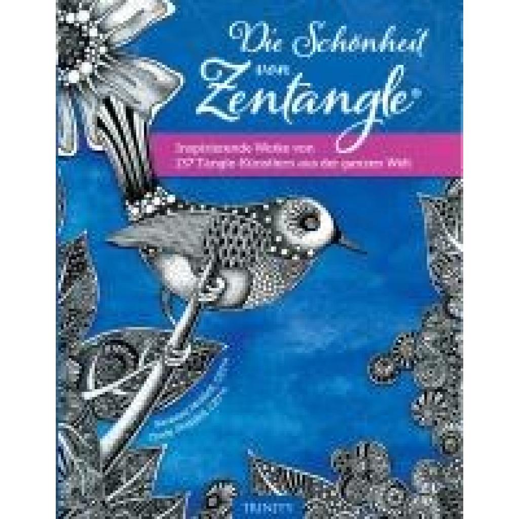 McNeill, Susanne: Die Schönheit von Zentangle®