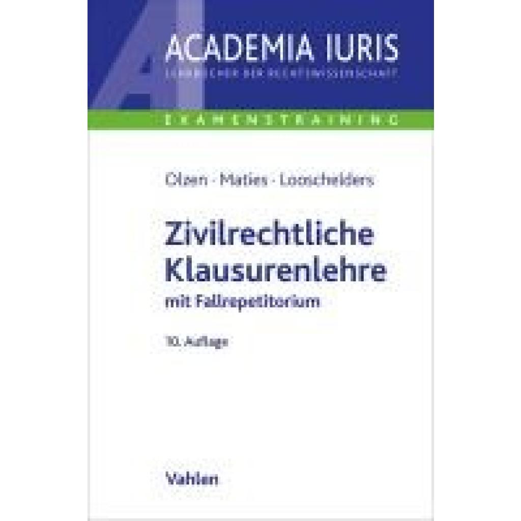 Olzen, Dirk: Zivilrechtliche Klausurenlehre