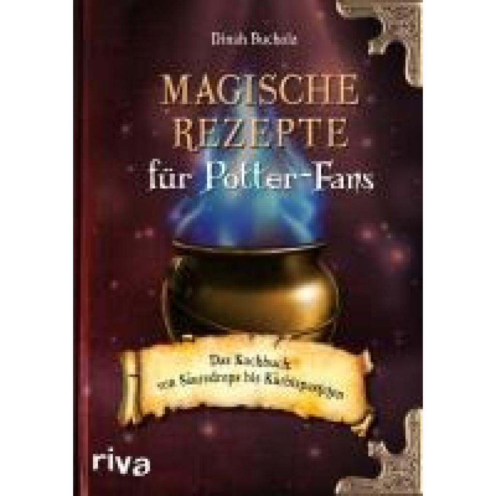 Bucholz, Dinah: Magische Rezepte für Potter-Fans