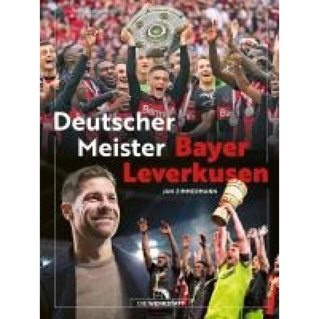 Zimmermann, Jan: Bayer Leverkusen Deutscher Meister
