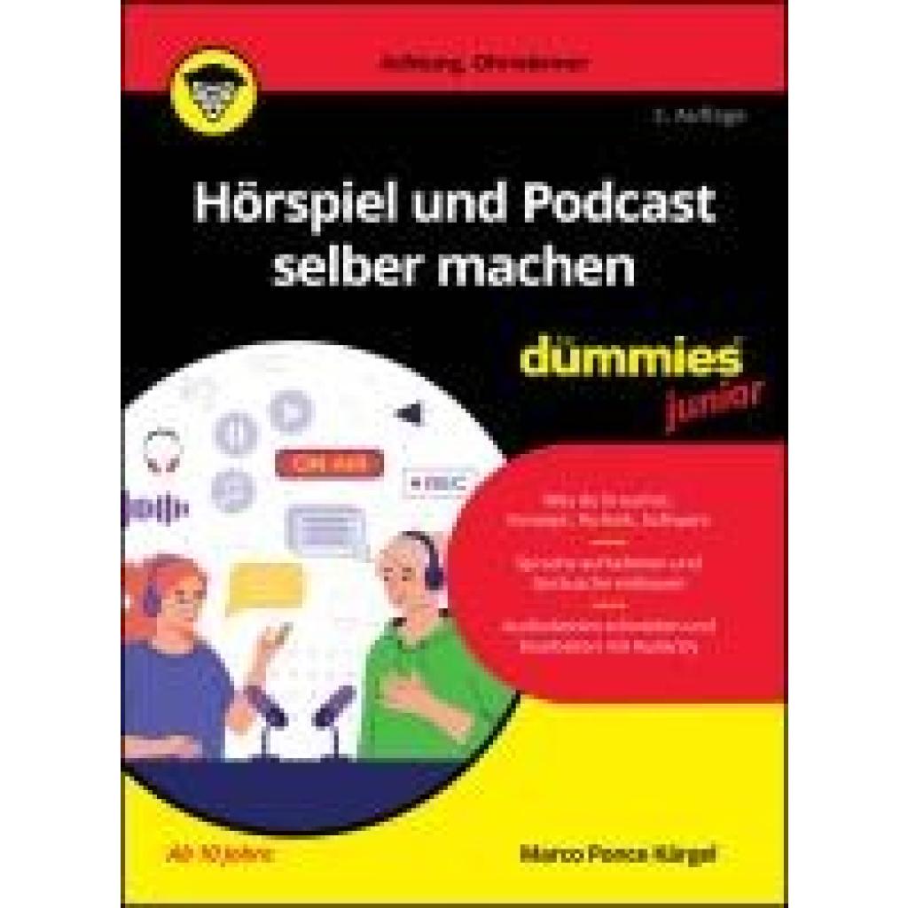 9783527722433 - Ponce Kärgel Marco Hörspiel und Podcast selber machen für Dummies Junior