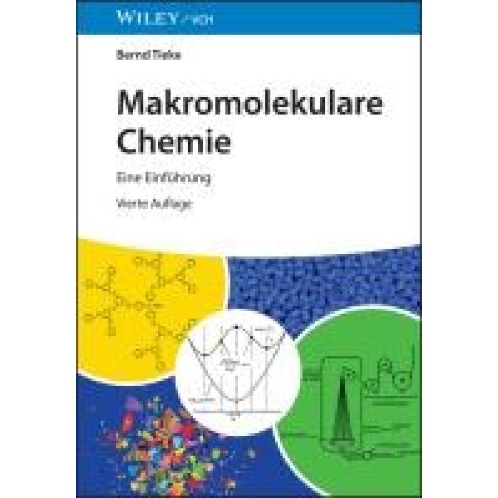 9783527353668 - Tieke Bernd Makromolekulare Chemie 9783527353668 - Tieke Bernd Makromolekulare Chemie