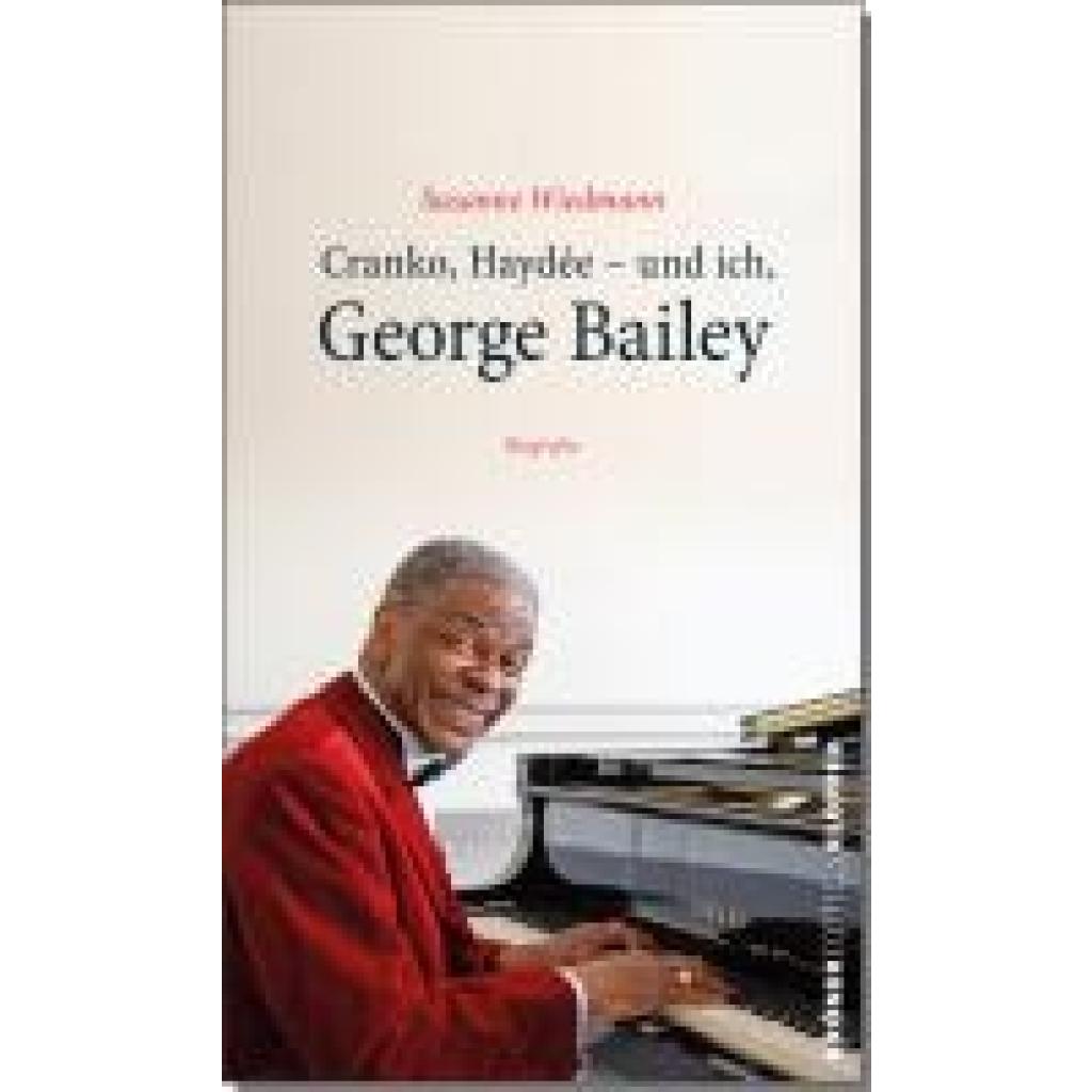 9783520758026 - Wiedmann Susanne Cranko Haydée - und ich George Bailey 9783520758026 - Wiedmann Susanne Cranko Haydée - und ich George Bailey