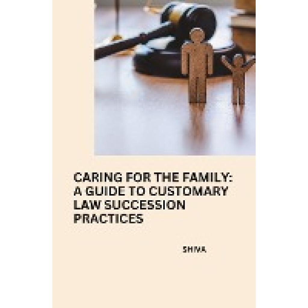 Shiva: Caring for the Family: A Guide to Customary Law Succession Practices