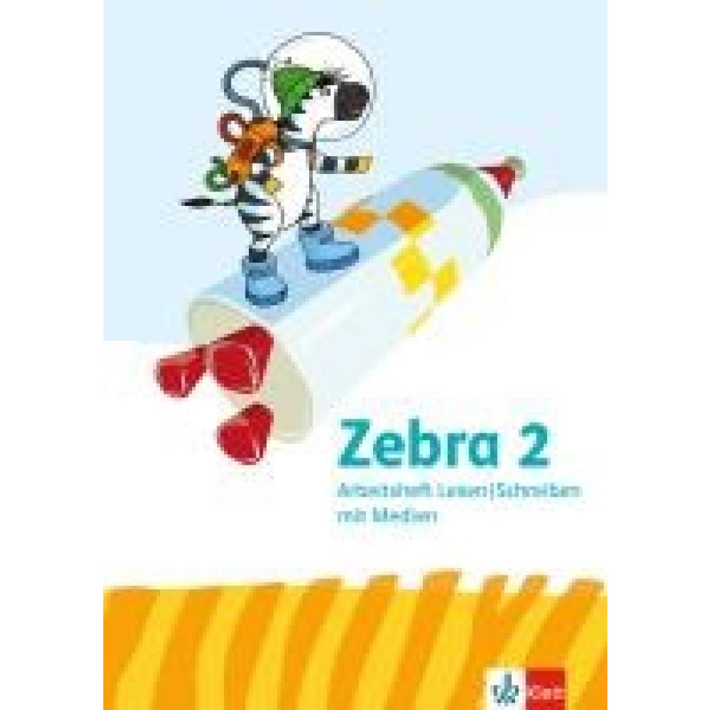 Zebra 2. Allgemeine Ausgabe. Arbeitsheft Lesen/Schreiben Klasse 2