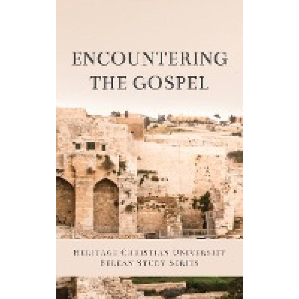 Encountering the Gospel