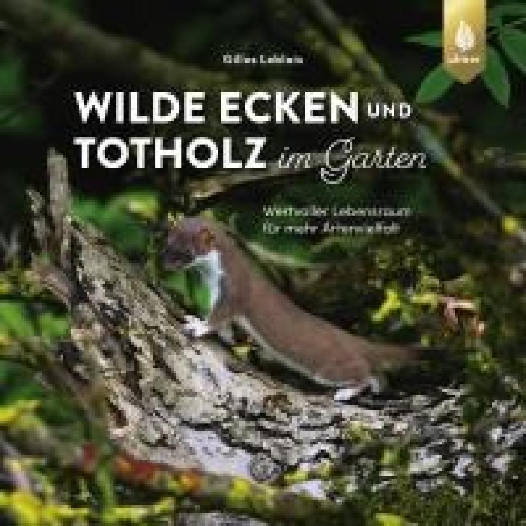 9783818622442 - Leblais Gilles Wilde Ecken und Totholz im Garten