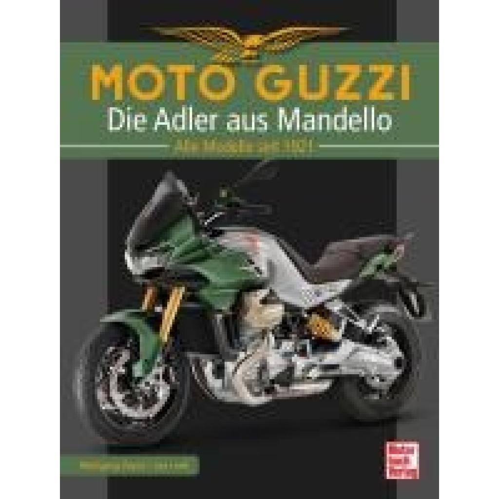 Leek, Jan: Moto Guzzi - Die Adler aus Mandello