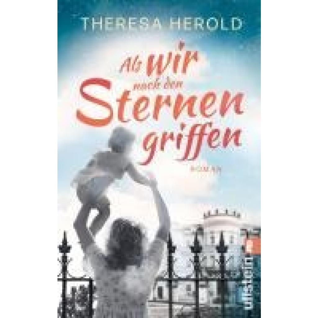 9783548069395 - Herold Theresa Als wir nach den Sternen griffen 9783548069395 - Herold Theresa Als wir nach den Sternen griffen