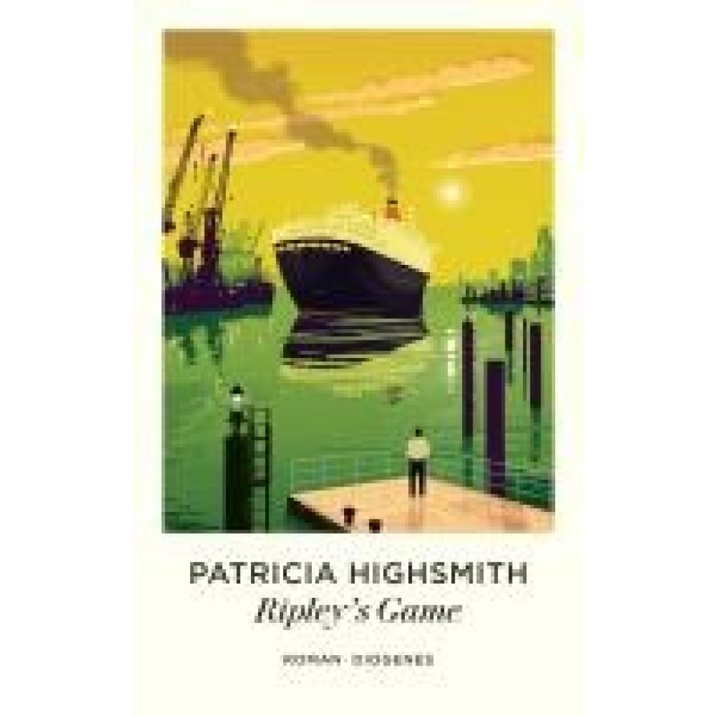 9783257247664 - Highsmith Patricia Ripleys Game oder Ein amerikanischer Freund