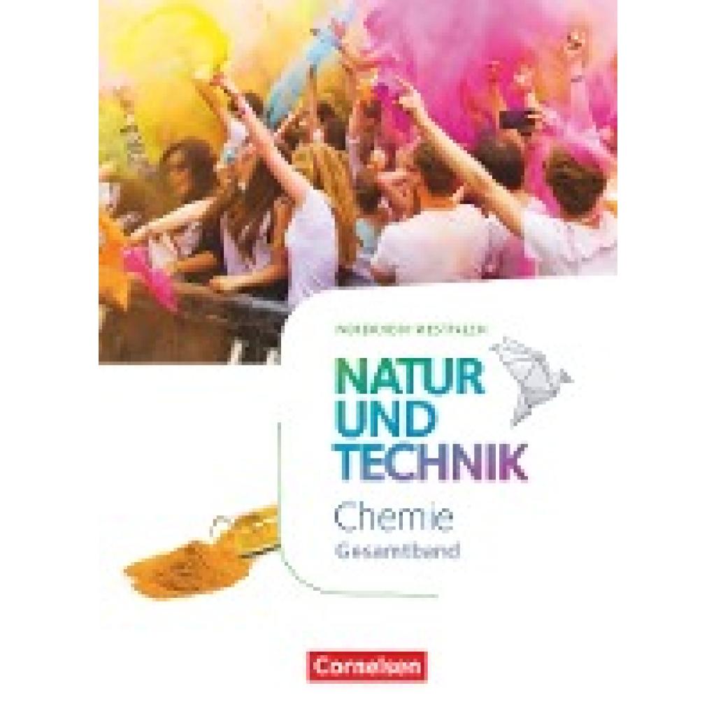 9783060158812 - Natur und Technik - Chemie Neubearbeitung Natur und Technik - Chemie Neubearbeitung - Nordrhein-Westfalen - Gesamtband - Carsten Kuck Martin Löffelhardt Stephan Kienast Petra Wlotzka Stephanie Corsten Carolin Lammers Gebunden 9783060158812 - Natur und Technik - Chemie Neubearbeitung Natur und Technik - Chemie Neubearbeitung - Nordrhein-Westfalen - Gesamtband - Carsten Kuck Martin Löffelhardt Stephan Kienast Petra Wlotzka Stephanie Corsten Carolin Lammers Gebunden
