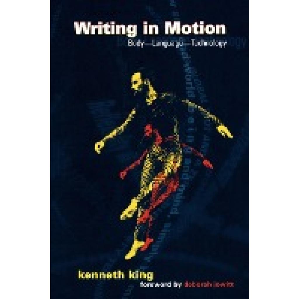 King, Kenneth: Writing in Motion