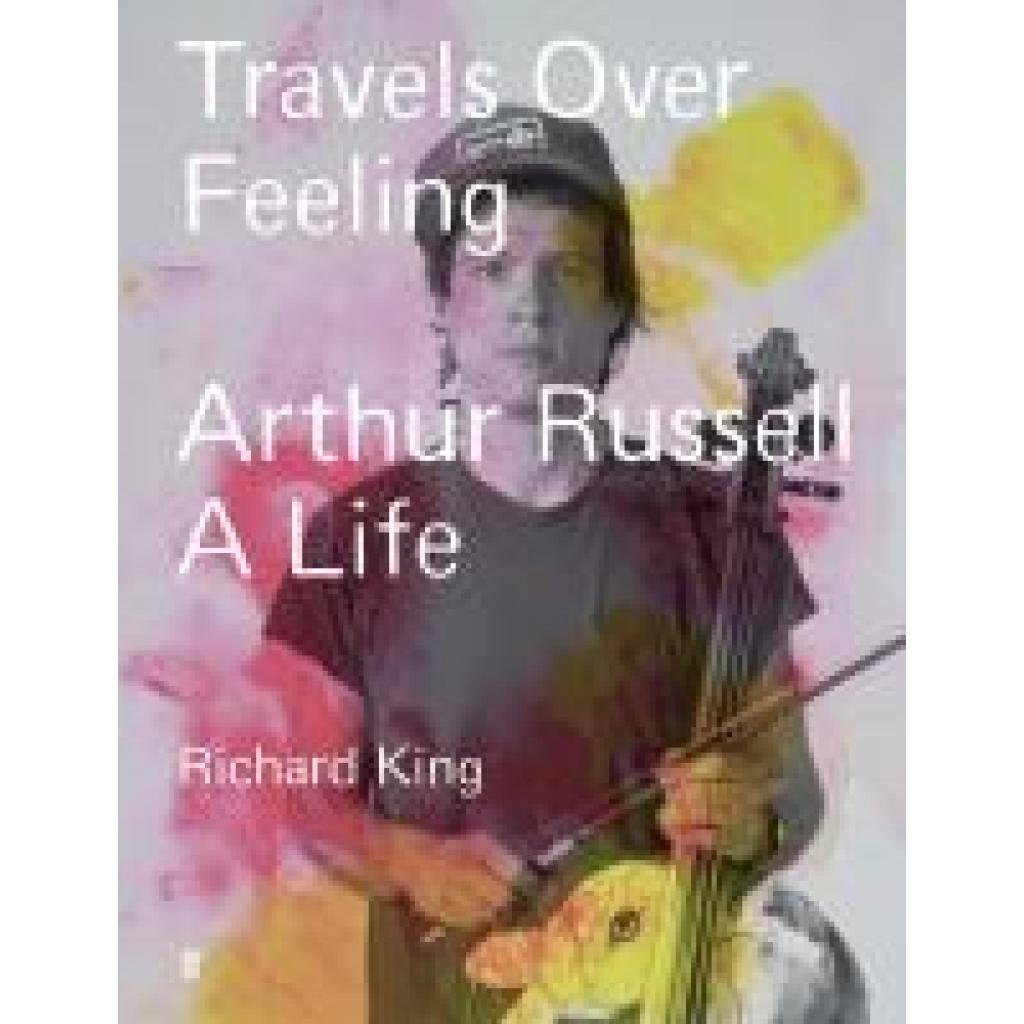 King, Richard: Travels Over Feeling