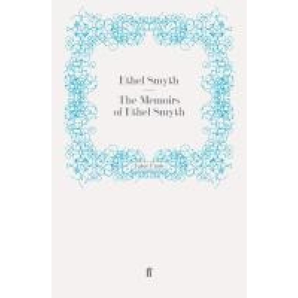 The Memoirs of Ethel Smyth