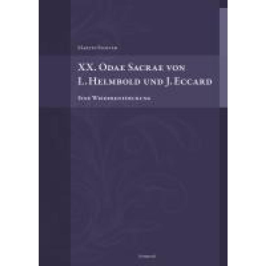 Fichter, Martin: XX. Odae Sacrae von L. Helmbold und J. Eccard