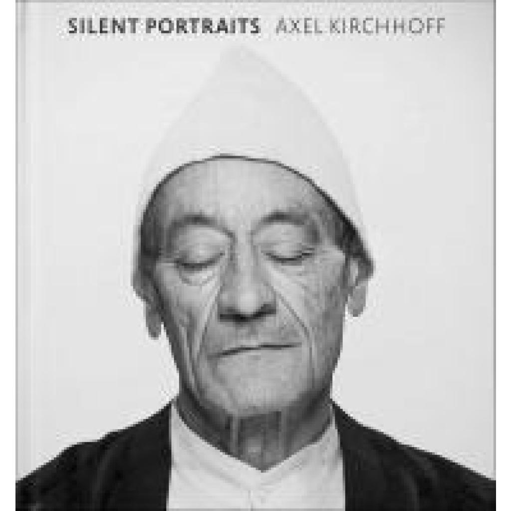 9783949070662 - Kirchhoff Axel Silent Portraits 9783949070662 - Kirchhoff Axel Silent Portraits