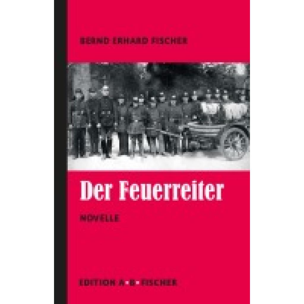 9783948114275 - Fischer Bernd Erhard Der Feuerreiter