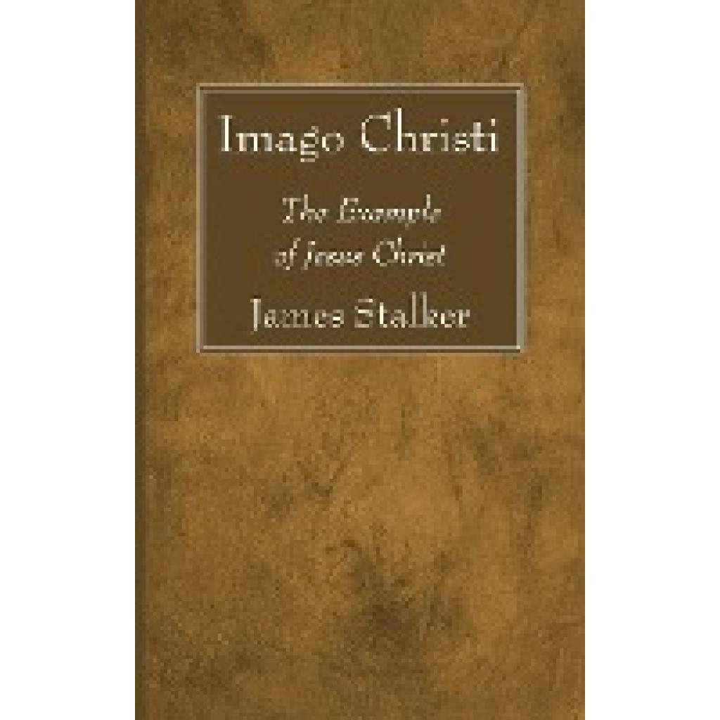 Stalker, James: Imago Christi