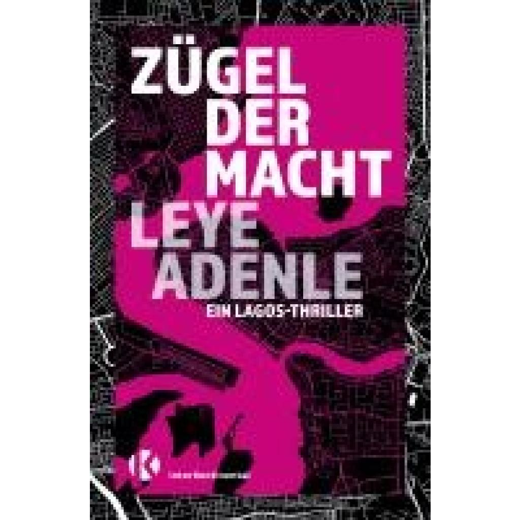 9783982328188 - Zügel der Macht - Leye Adenle