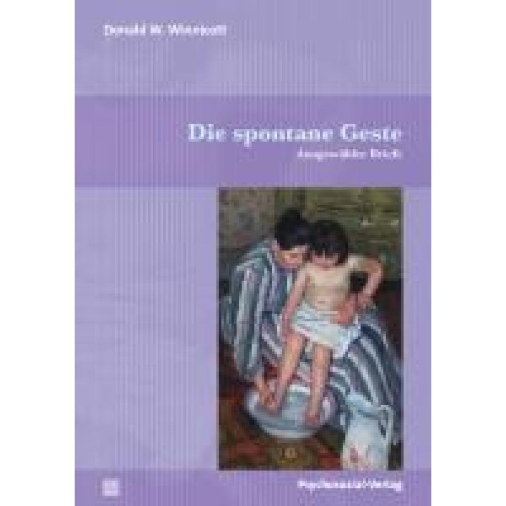 9783837933352 - Die spontane Geste - Donald W Winnicott Kartoniert (TB)