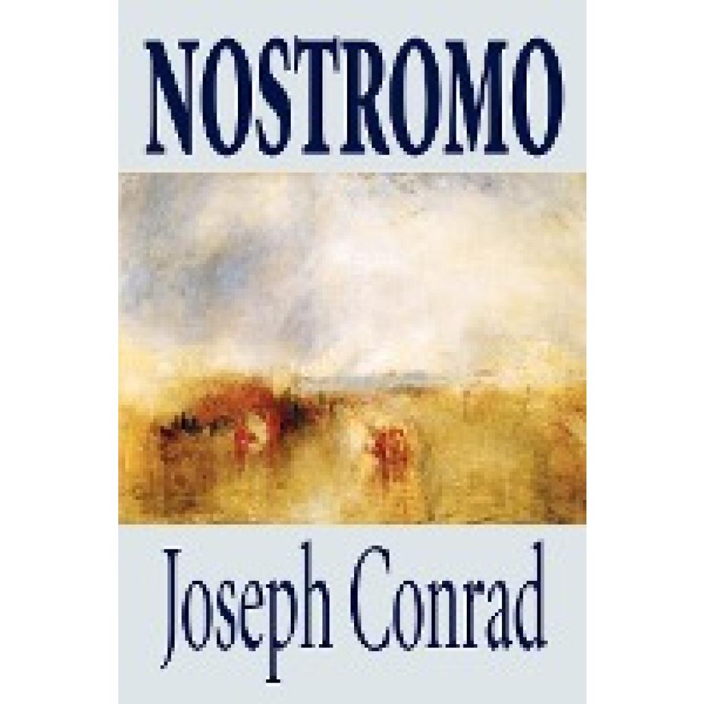 Conrad, Joseph: Nostromo by Joseph Conrad, Fiction, Literary