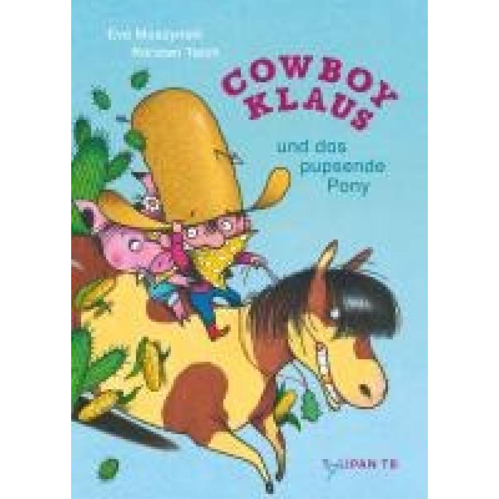 9783864296512 - Muszynski Eva Cowboy Klaus und das pupsende Pony