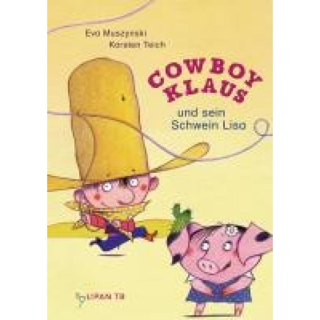 9783864296505 - Muszynski Eva Cowboy Klaus und sein Schwein Lisa