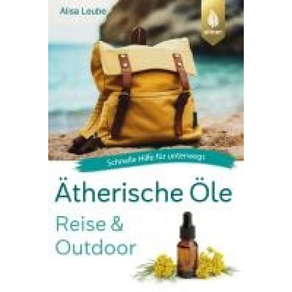 9783818624163 - Leube Alisa Ätherische Öle Reise und Outdoor