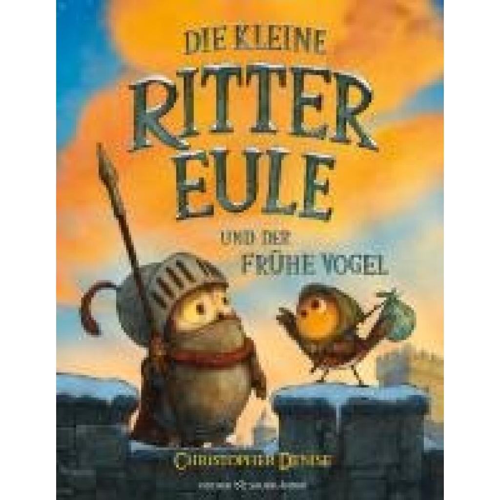 9783737373685 - Denise Christopher Die kleine Rittereule und der Frühe Vogel