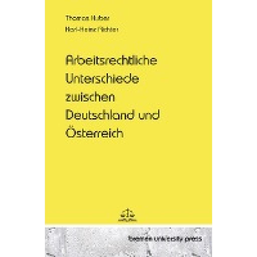 Huber, Thomas: Arbeitsrechtliche Unterschiede zwischen Deutschland und Österreich