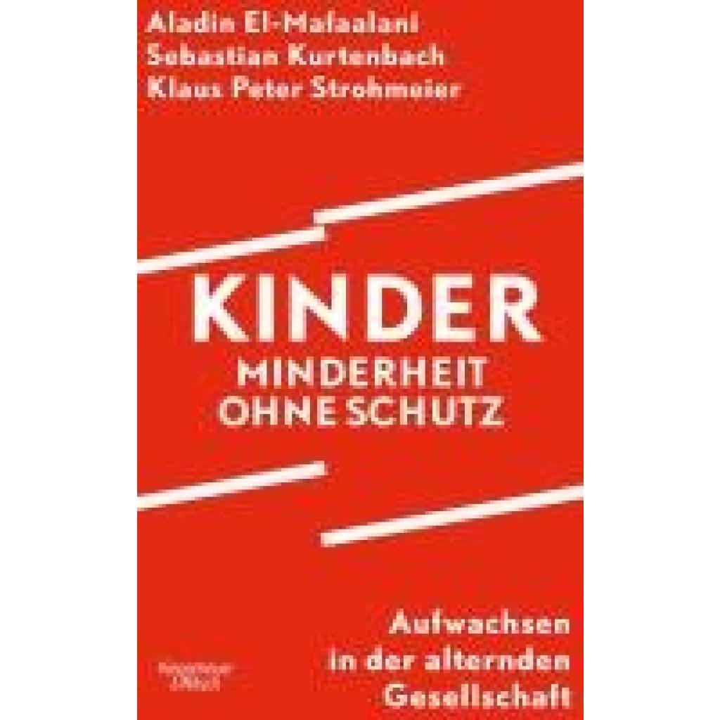 9783462007527 - El-Mafaalani Aladin Kinder - Minderheit ohne Schutz 9783462007527 - El-Mafaalani Aladin Kinder - Minderheit ohne Schutz