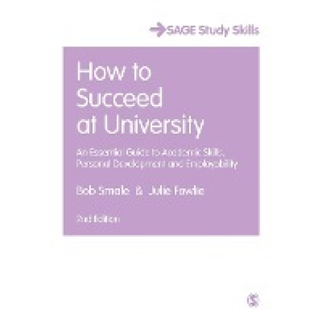 Smale, Bob: How to Succeed at University