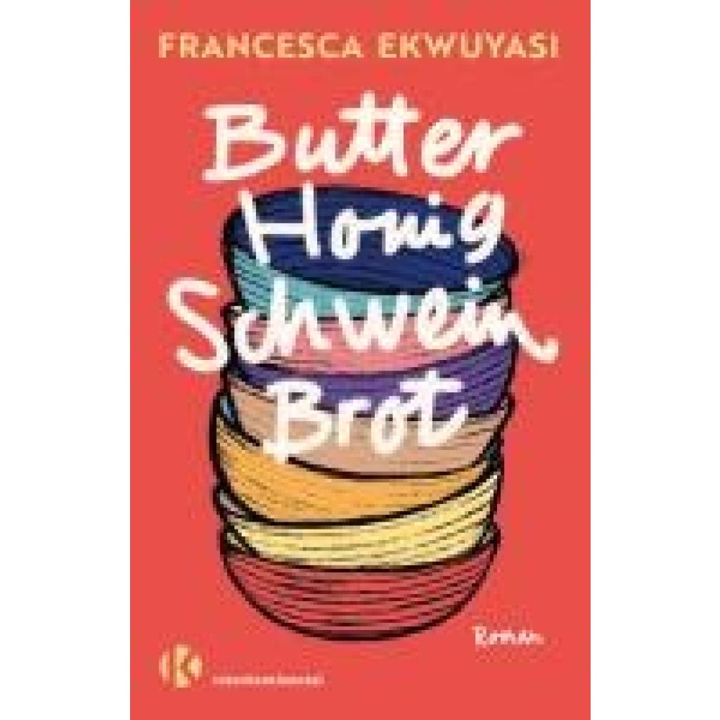 9783911361002 - Ekwuyasi Francesca Butter Honig Schwein Brot