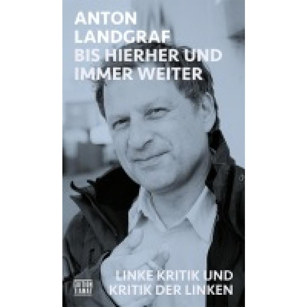 9783893203239 - Landgraf Anton Bis hierher und immer weiter 9783893203239 - Landgraf Anton Bis hierher und immer weiter