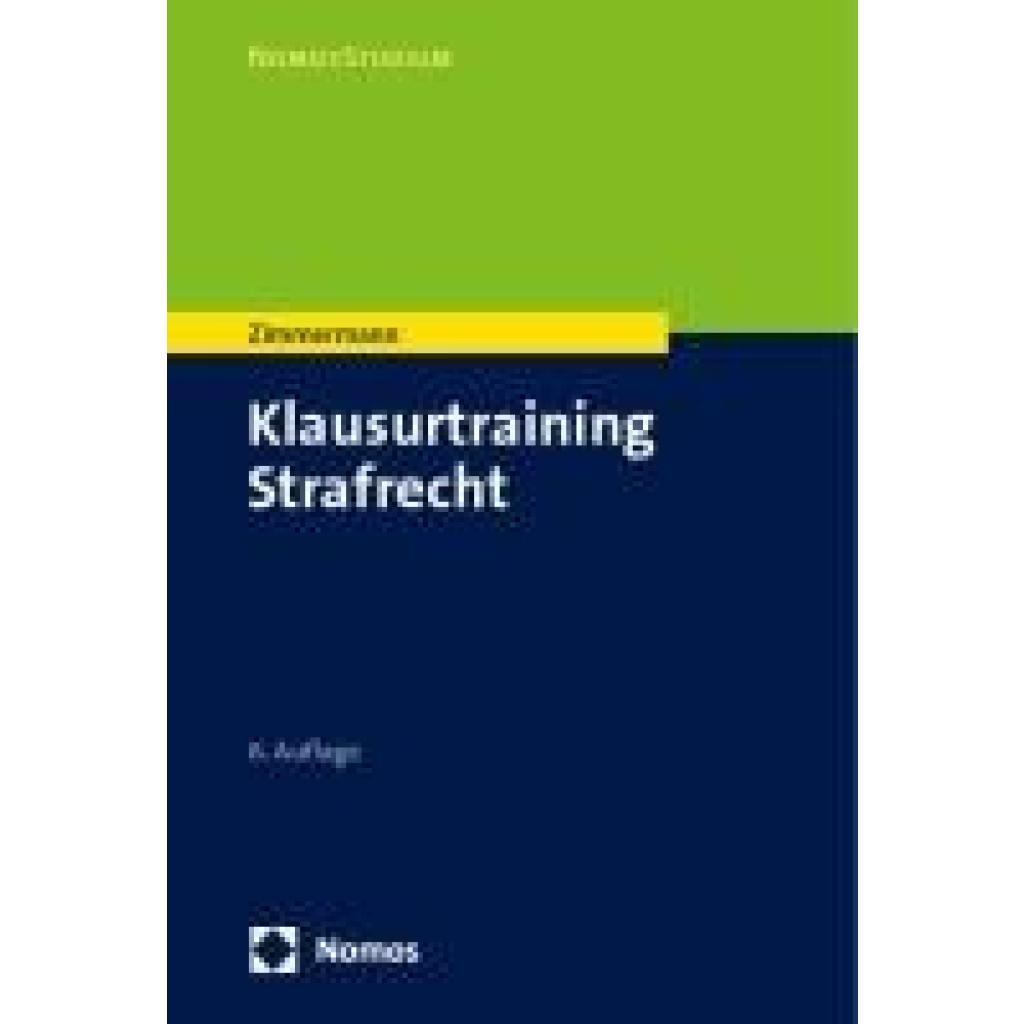 9783756014811 - Zimmermann Till Klausurtraining Strafrecht 9783756014811 - Zimmermann Till Klausurtraining Strafrecht