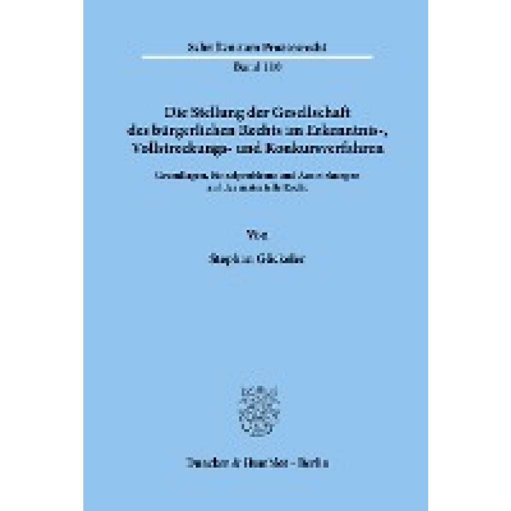 Göckeler, Stephan: Die Stellung der Gesellschaft des bürgerlichen Rechts im Erkenntnis-, Vollstreckungs- und Konkursverf