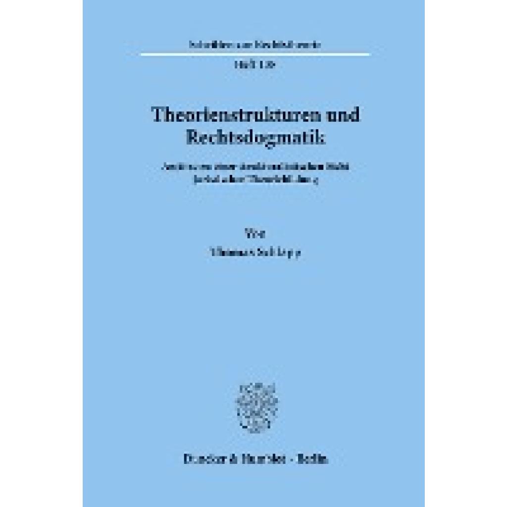 Schlapp, Thomas: Theorienstrukturen und Rechtsdogmatik.