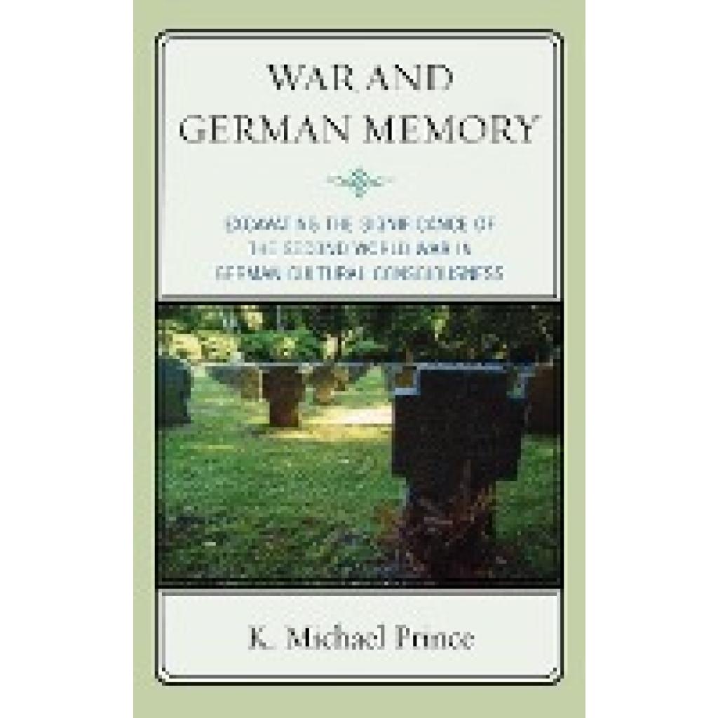 Prince, K. Michael: War and German Memory